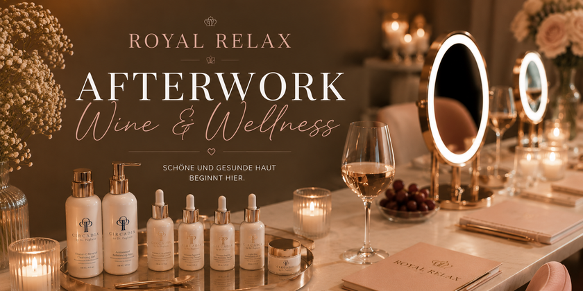 Wine & Wellness Afterwork Event 30.07. 2026 16:00 - 18:00 Uhr
